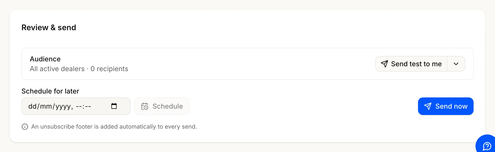 A saved draft's Review & send card: the audience and its recipient count, Send test to me, a schedule date field, and Send now.