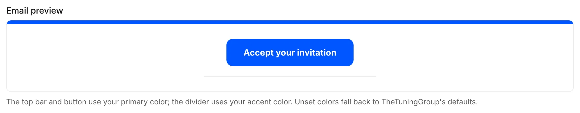The email preview: a coloured top bar and an Accept your invitation button in the primary colour, with the accent-coloured divider under them.